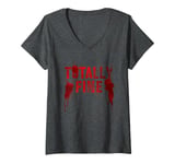 Womens Silly I'M FINE Tale Camp Survived Psychopath Comedy Story V-Neck T-Shirt