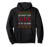 Oh What Fun It Is To Run Xmas Santa Runner Running Sweater Pullover Hoodie