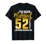 52th wedding anniversary for couple 52 Year Wedding Marriage T-Shirt