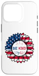 iPhone 16 Pro 4th Of July Be Kind Sunflower Red White And Blue 2023 Gifts Case