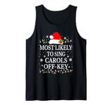 Most likely to sing Christmas carols off-key Tank Top