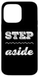 Coque pour iPhone 14 Pro Max Pour les gens drôles, citation en deux mots de Step Aside