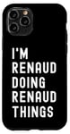 Coque pour iPhone 11 Pro Je Suis Renaud Qui Fait Des Choses à Renaud