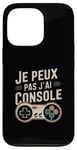 Coque pour iPhone 13 Pro Je Peux Pas J’ai Console Homme Humour Gamer Cadeau Vintage