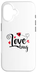 iPhone 16 Love Bug Valentines Day Love Flowers Holiday Case