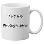 Future Photographer 11oz Mug. Great Novelty 11oz Mug