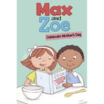 Max and Zoe Celebrate Mother's Day (häftad, eng)