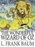 The Wonderful Wizard of Oz Illustrated