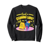 Housekeeping | Housekeeper | Need A Cleaning Lady Sweatshirt