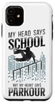 iPhone 11 Parkour Free Running Traceur School Vintage My Head Says Case