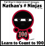 Nathan's # Ninjas: Learn to Count to 100! (The Road to 1000 Stories Book Book 50)