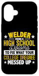 iPhone 16 Welder Fix What Your College Degree Messed Up Case