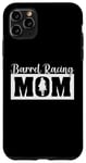Coque pour iPhone 11 Pro Max Barrel Racing Mom Horse Barrel Racer Fête des Mères