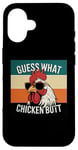 Coque pour iPhone 16 Guess What Chicken Butt Funny Dad Mom Frères et sœurs Humour