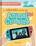 Le Grand Livre de Animal Crossing New Horizons (Broché)