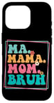 Coque pour iPhone 16 Pro Ma Mama Mom Bruh Citation typographie drôle