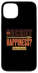 iPhone 13 The Secret of Happiness? Intense Workouts Motivational Quote Case