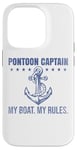 Coque pour iPhone 14 Pro Ponton Captain My Boat My Rules Drôle de propriétaires de voiliers