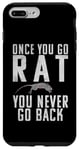 iPhone 7 Plus/8 Plus Once you go Rat you never go Back Rats Lover Case