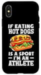 Coque pour iPhone X/XS Si manger des hot dogs est un sport, je suis un athlète, un hot dog amusant