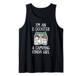 I'm An E-Scooter & Camping Kinda Girl Tank Top