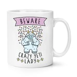 Beware Crazy Yeti Lady 10oz Mug Cup - Funny Monster