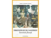 Erkendelse Og Sandhed | Jimmy Zander Hagen | Språk: Dansk