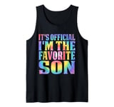 Tie Dye It's Official I'm The Favorite Son Tank Top