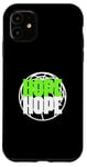 iPhone 11 Hope - Bold Urban Graffiti Aesthetic Backprint Case