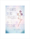 Wee Blue Coo Nelson Mandela Always Impossible Done Quote Typography Hip Art Wall Art Print