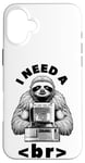 Coque pour iPhone 16 Plus I Need A Break Computer Code Programmation humoristique Paresseux