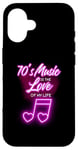 iPhone 16 70's Music Is The Love Of My Life Melody Case