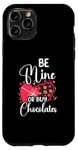 iPhone 11 Pro Be Mine Or Buy Chocolates Relationship Couple Heart Case