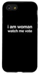 Coque pour iPhone SE (2020) / 7 / 8 I'm Woman Watch Me Vote