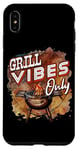 iPhone XS Max Barbecue Grill Vibes Only BBQ Case