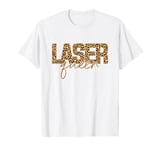 Laser Queen Hair Removal Aesthetic Nurse Laser Tech T-Shirt