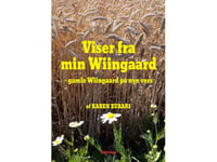 Viser Fra Min Wiingaard - Gamle Wiingaard På Nye Vers | Karen Zubari | Språk: Danska