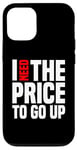 Coque pour iPhone 12/12 Pro Dire finanique drôle, « I need to price to go up, Investing »