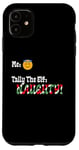 iPhone 11 "Tally The Elf: NAUGHTY!" Innocent Funny Christmas Holiday Case