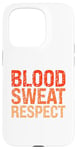 iPhone 15 Pro Blood Sweat Respect Case