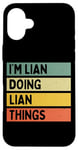 Coque pour iPhone 16 Plus Citation personnalisée humoristique I'm Lian Doing Lian Things