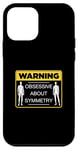 Coque pour iPhone 12 mini Avertissement Obsessive About Symmetry Funny Visual Merchandisers