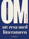 Om att resa med litteraturen