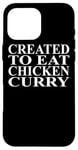 Coque pour iPhone 16 Pro Max Vêtements au poulet et au curry | Meilleur design amusant pour les amateurs de poulet