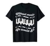 Piano T-Shirt Piano Jazz Keyboard Piano Player Composer T-Shirt