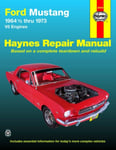 Ford Mustang, Mach 1, GT, Shelby, &amp; Boss V-8 (1964-1973) Haynes Repair Manual (USA)