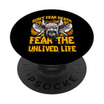 Don't fear Death fear the unlived Life Viking PopSockets Adhesive PopGrip