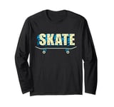 Skate Skateboarder Skateboard Men Women Kids Skateboarding Long Sleeve T-Shirt