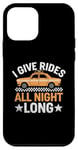 iPhone 12 mini I Give Rides All Night Long Cab Taxi Driver Case