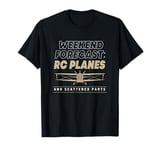 Funny RC Plane Pilot Weekend Forecast RC Planes T-Shirt